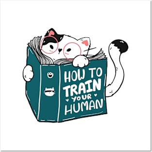 How to Train Your Human Funny Cat Reading Book Posters and Art